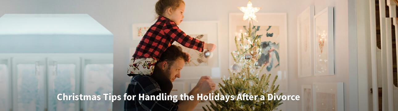 Christmas Tips for handling the holidays after divorce